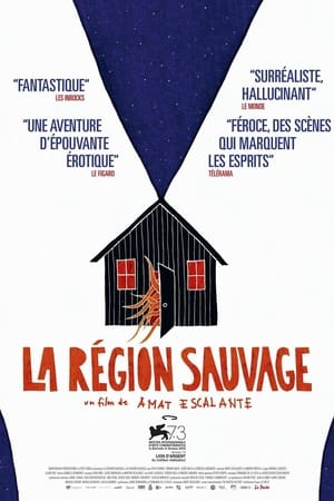 La région sauvage - The Untamed (2016)