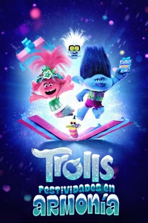 Trolls: Festividades en armonía - Trolls Holiday in Harmony (2021)