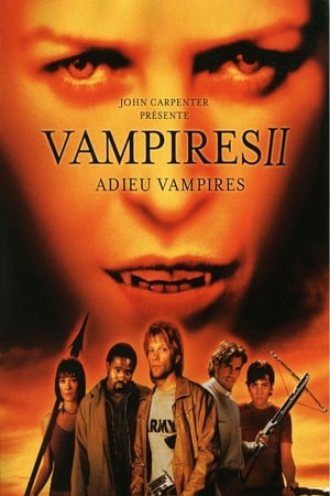 Vampires 2 - Adieu vampires - Vampires: Los Muertos (2002)