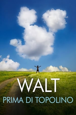 Walt prima di Topolino - Walt Before Mickey (2015)