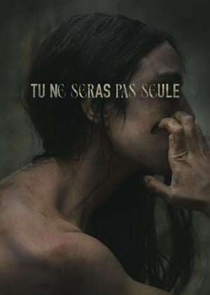 Tu ne seras pas seule - You Won't Be Alone (2022)