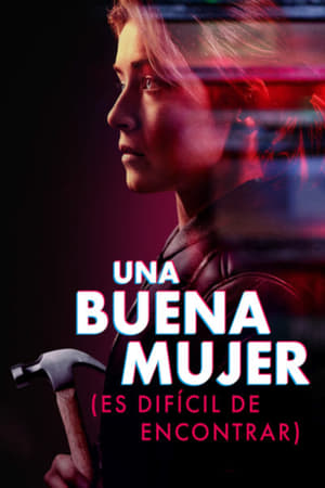 Una Buena Mujer es Difícil de Encontrar - A Good Woman Is Hard to Find (2019)
