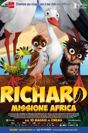 Richard - Missione Africa - A Stork's Journey (2017)