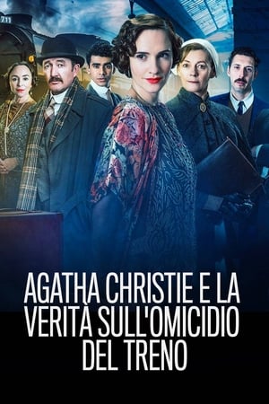 Agatha e la verità sull'omicidio del treno - Agatha and the Truth of Murder (2018)