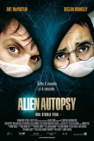Alien Autopsy - Una storia vera - Alien Autopsy (2006)