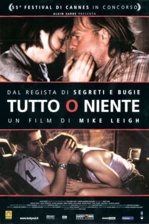 Tutto o niente - All or Nothing (2002)