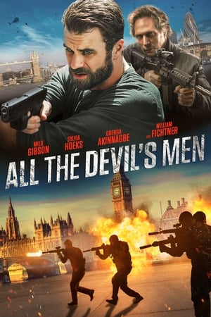 Toți oamenii răului - All the Devil's Men (2018)