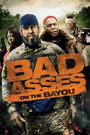 Grozavii în mlaștină - Bad Asses on the Bayou (2015)