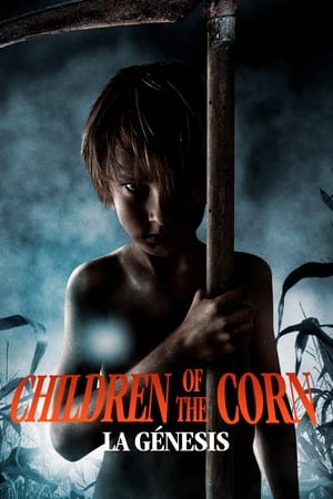 Los niños del maíz: La génesis - Children of the Corn: Genesis (2011)