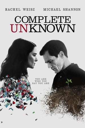 Complete Unknown - Cambio d'identità - Complete Unknown (2016)