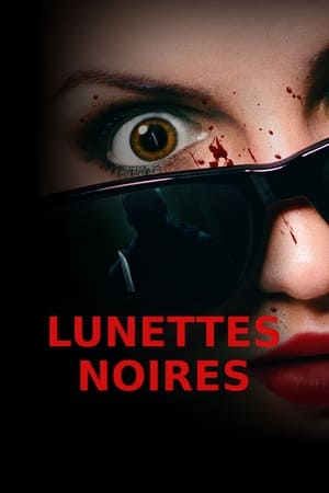 Lunettes noires - Dark Glasses (2022)