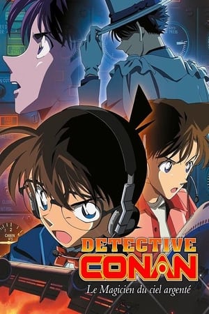 Détective Conan : Le Magicien du ciel argenté - Detective Conan: Magician of the Silver Sky (2004)