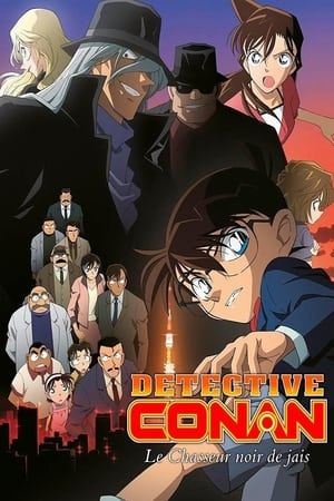 Détective Conan : Le Chasseur noir de jais - Detective Conan: The Raven Chaser (2009)