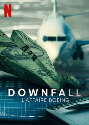 Downfall : L'affaire Boeing - Downfall: The Case Against Boeing (2022)
