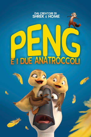 Peng e i due anatroccoli - Duck Duck Goose (2018)