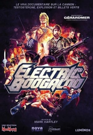 Electric Boogaloo - Electric Boogaloo: The Wild, Untold Story of Cannon Films (2014)
