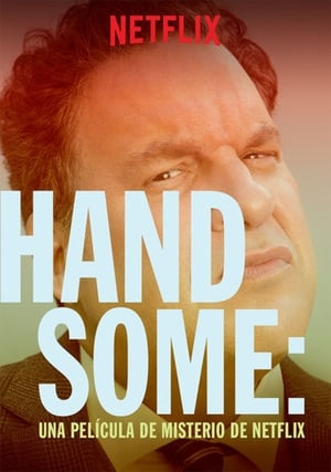 Handsome: Una película de misterio de Netflix - Handsome: A Netflix Mystery Movie (2017)