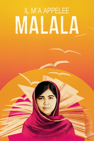 Il m'a appelée Malala - He Named Me Malala (2015)
