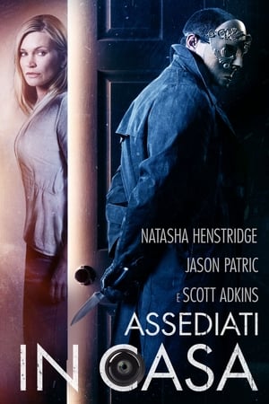 Assediati in casa - Home Invasion (2016)