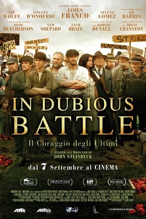 In Dubious Battle - Il coraggio degli ultimi - In Dubious Battle (2016)