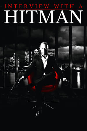 Interviu cu un asasin plătit - Interview with a Hitman (2012)