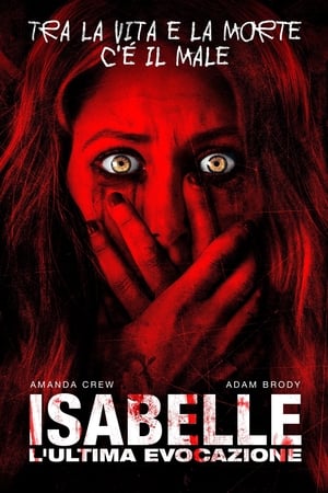 Isabelle - L'ultima evocazione - Isabelle (2019)