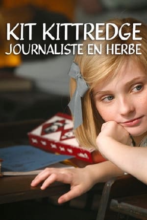 Kit Kittredge : Journaliste en herbe - Kit Kittredge: An American Girl (2008)