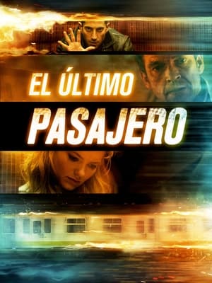 El último pasajero - Last Passenger (2013)