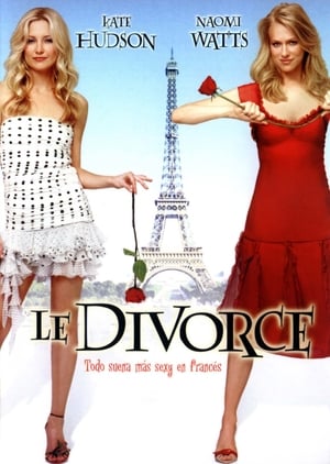 Divorcio a la Francesa - Le Divorce (2003)