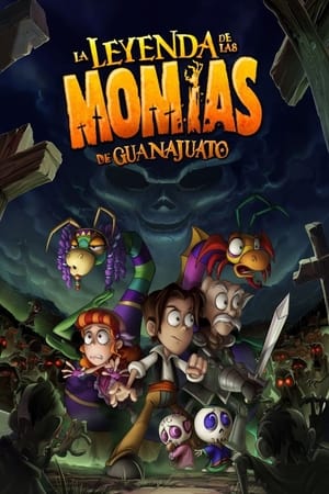 Legend Quest: The Legend of the Guanajuato Mummies (2014)