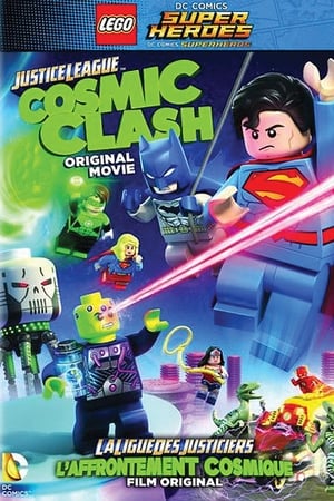 Lego DC Comics Super Heroes - La Ligue des justiciers : L'Affrontement cosmique - LEGO DC Comics Super Heroes: Justice League — Cosmic Clash (2016)