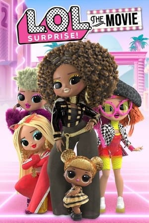 LOL Surprise : Le film - L.O.L. Surprise! The Movie (2021)