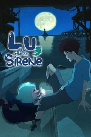 Lu e la città delle sirene - Lu Over the Wall (2017)