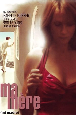 Ma mère (Mi madre) - Ma mère (2004)