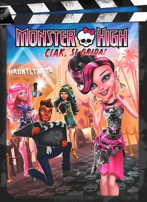 Monster High - Ciak si grida - Monster High: Frights, Camera, Action! (2014)