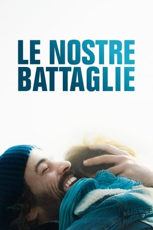 Le nostre battaglie - Our Struggles (2018)