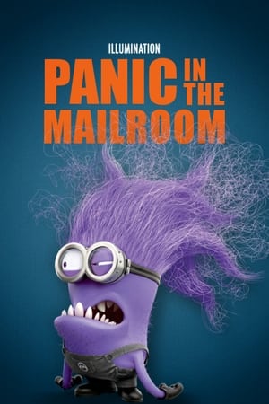 La Folie des Minions : Panique à la poste - Panic in the Mailroom (2013)