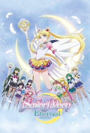 Pretty Guardian Sailor Moon Eternal : Le film - Partie 2 - Pretty Guardian Sailor Moon Eternal the Movie Part 2 (2021)