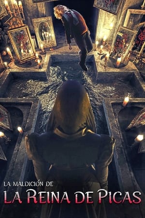 La Maldición de la Reina de Picas - Queen of Spades: Through the Looking Glass (2019)