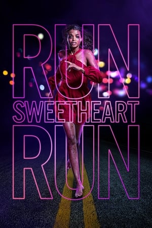 Fugi, iubito, fugi - Run Sweetheart Run (2020)