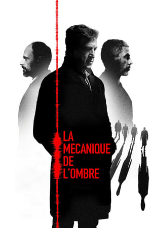 La mécanique de l'ombre (2016)