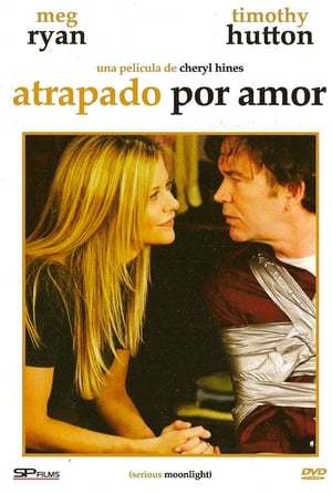 Atrapado por amor - Serious Moonlight (2009)