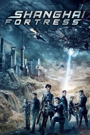 Fortăreața Shanghai - Shanghai Fortress (2019)