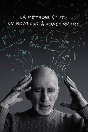 La méthode Stutz : Un bonheur à construire - Stutz (2022)