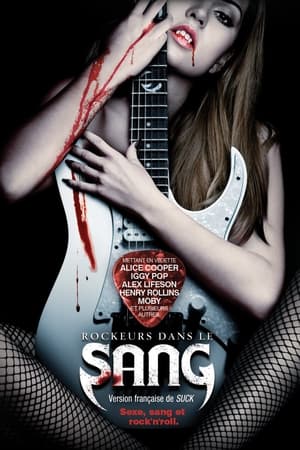 Rockeurs dans le sang - Suck (2009)