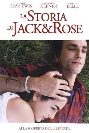 La storia di Jack e Rose - The Ballad of Jack and Rose (2005)