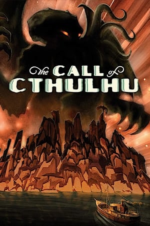 L’Appel de Cthulhu - The Call of Cthulhu (2005)