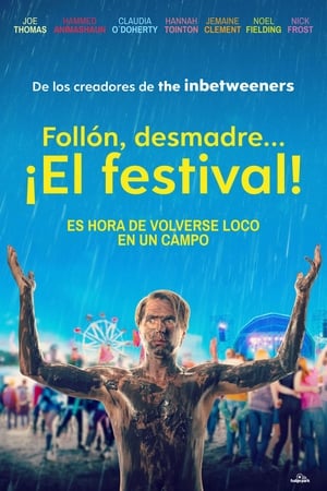 El Festival: Un loco fin de semana - The Festival (2018)