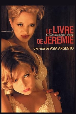 Le Livre de Jérémie - The Heart Is Deceitful Above All Things (2004)