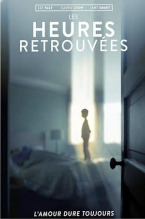 Les Heures retrouvées - The Keeping Hours (2017)